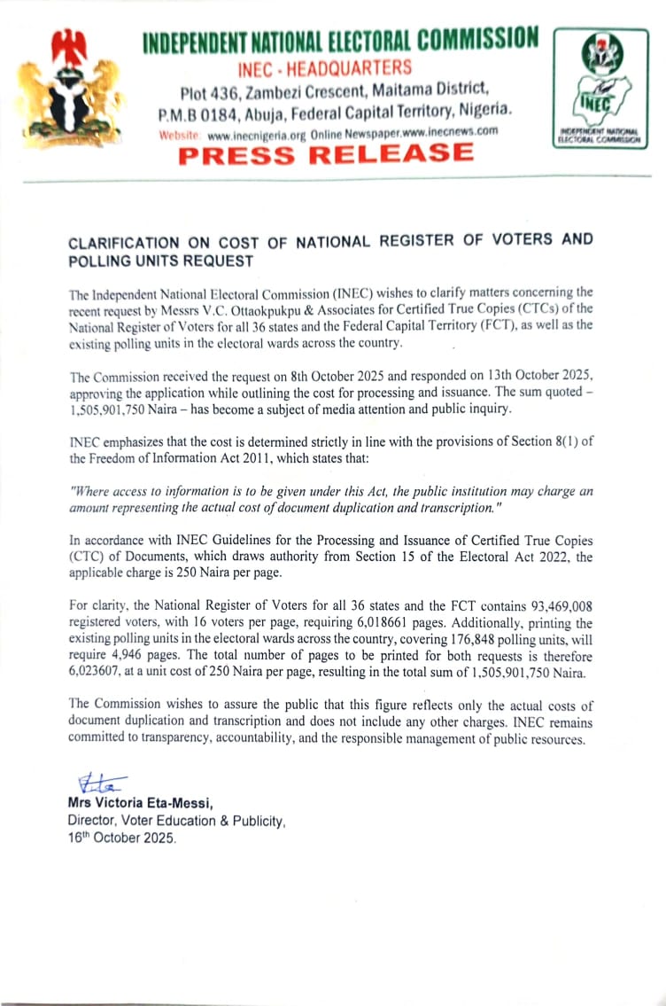 INDEPENDENT NATIONAL ELECTORAL COMMISSION 

PRESS STATEMENT 

CLARIFICATION ON COST OF NATIONAL REGISTER OF VOTERS AND POLLING UNITS REQUEST

The Independent National Electoral Commission (INEC) wishes to clarify matters concerning the recent request by Messrs V.C. Ottaokpukpu &amp;