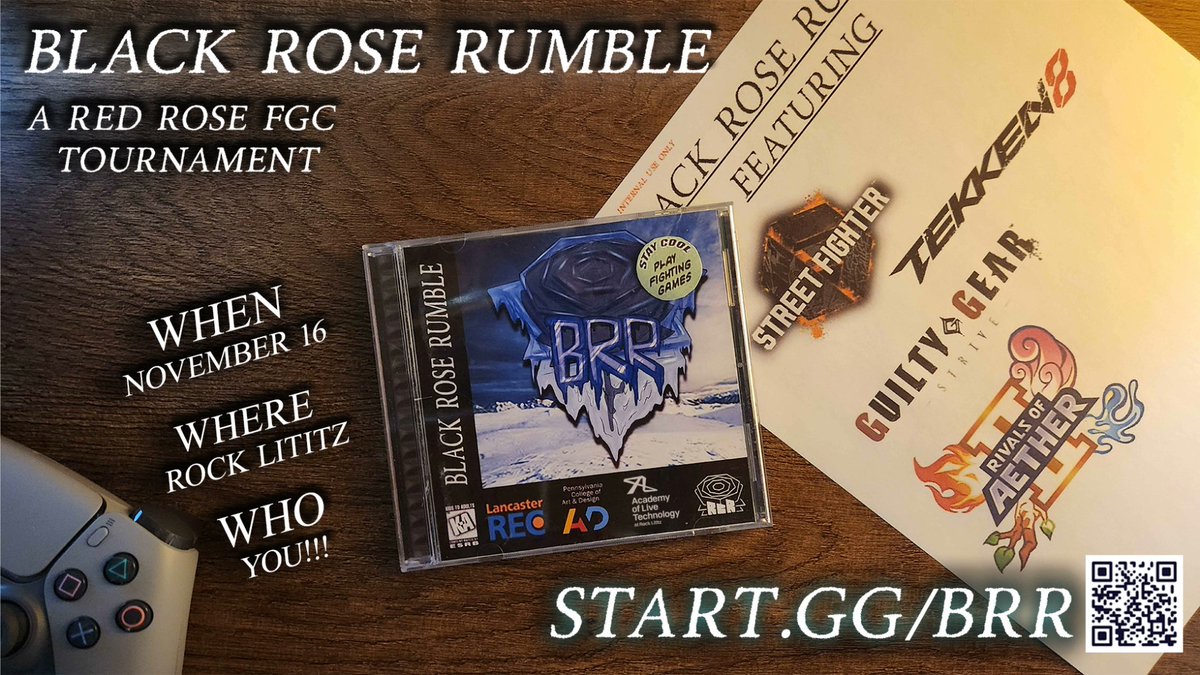 BRR: Black Rose Rumble.  Harrisburg, York, Lancaster, Philly. We want to see you.
start.gg/brr