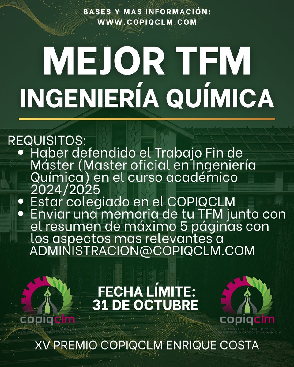 🏆 El COPIQCLM abre la XV edición del Premio Enrique Costa al mejor TFM en Ingeniería Química 
💶 400€ + diploma
📅 Plazo hasta el 31/10/2025 a las 14h
📧 Envía tu trabajo a administracion@copiqclm.com
ℹ️ Más info y colegiación: copiqclm.com/unete-al-copiq…