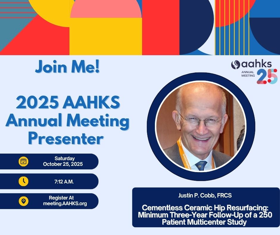 AAHKS's tweet image. You don't want to miss Justin P. Cobb, FRCS presenting at the AAHKS Annual Meeting on Cementless Ceramic Hip Resurfacing. Register today and Join Us!