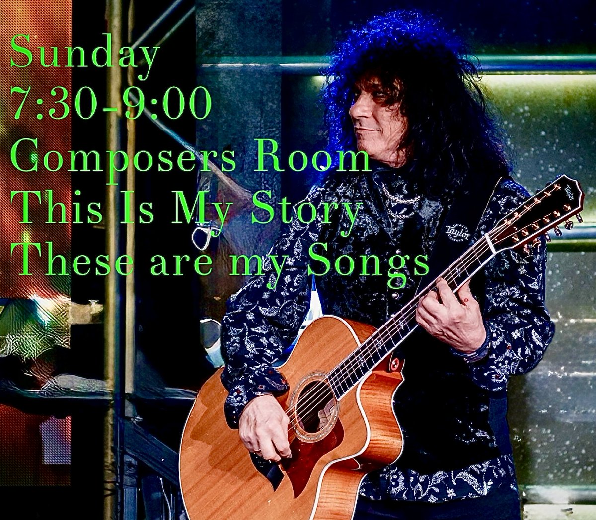 Sunday at the #ComposersRoom 7:30-9:00 This is My Story These are my Songs