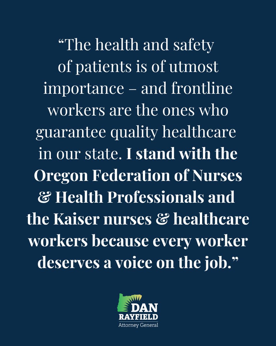AGDanRayfield's tweet image. Read my statement in support of the Oregon Federation of Nurses &amp;amp; Health Professionals and the Kaiser nurses &amp;amp; healthcare workers. 

@OFNHP #OFNHP #KaiserStrike #UnionStrong