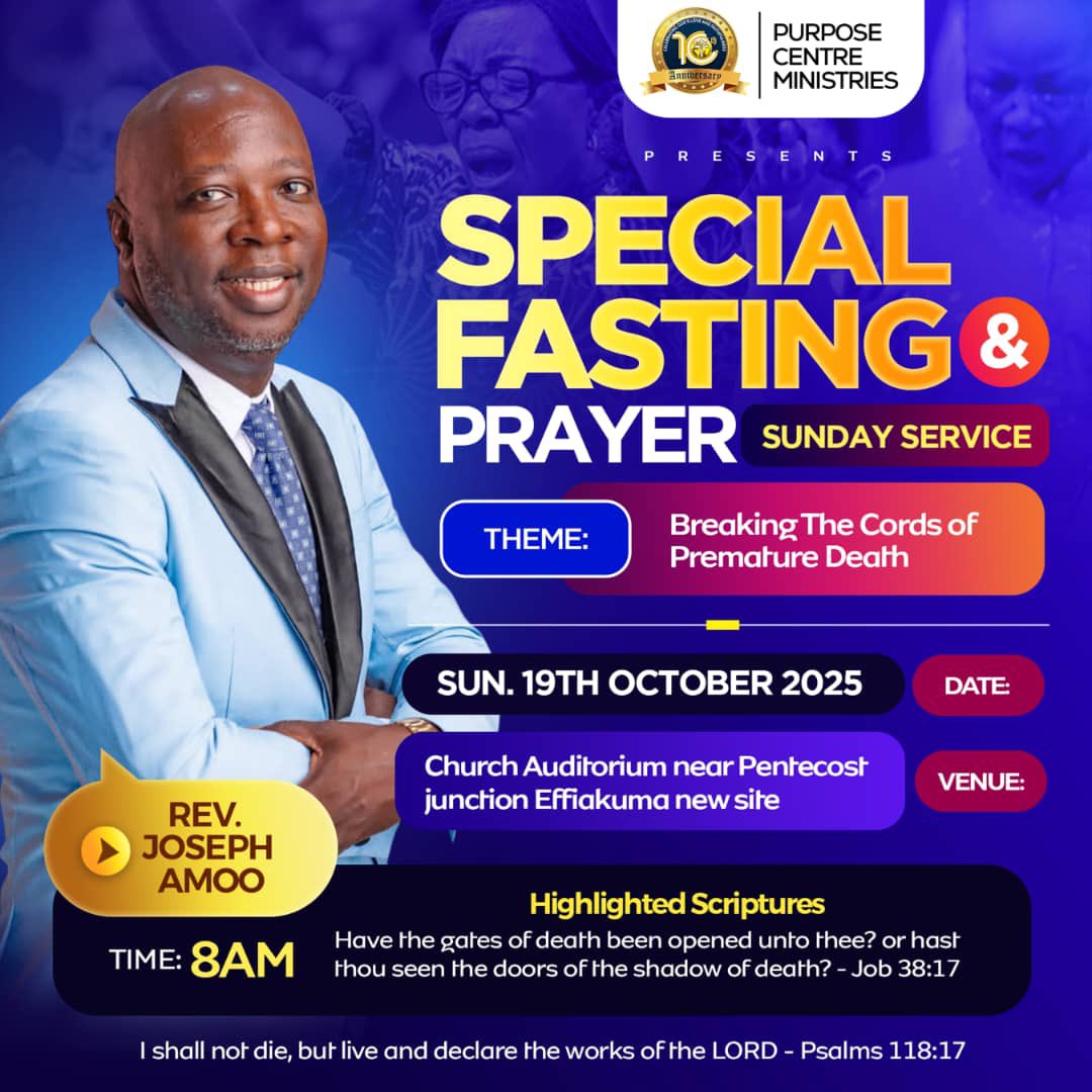 purpose_mini's tweet image. Special Fasting &amp;amp; Prayer Service 
Join us this Sunday, 19th Oct 2025 – 8AM
Theme: Breaking the Cords of Premature Death

With Rev. Joseph Amoo

✨ You shall not die but live! – Psalm 118:17

#PurposeCentreMinistries #RevJosephAmoo #FastingAndPrayer #BreakingTheCords