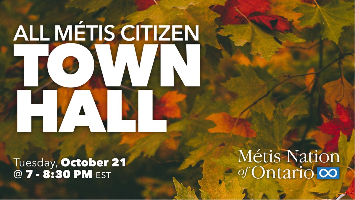 Métis Citizens: Join us for an online All Citizens Town Hall on Tues, Oct. 21 at 7p.m. EST with President
Margaret Froh. Get key updates &amp; ask your questions!

Register by Oct. 20 at Noon: ow.ly/Gs2z50XcE3Q