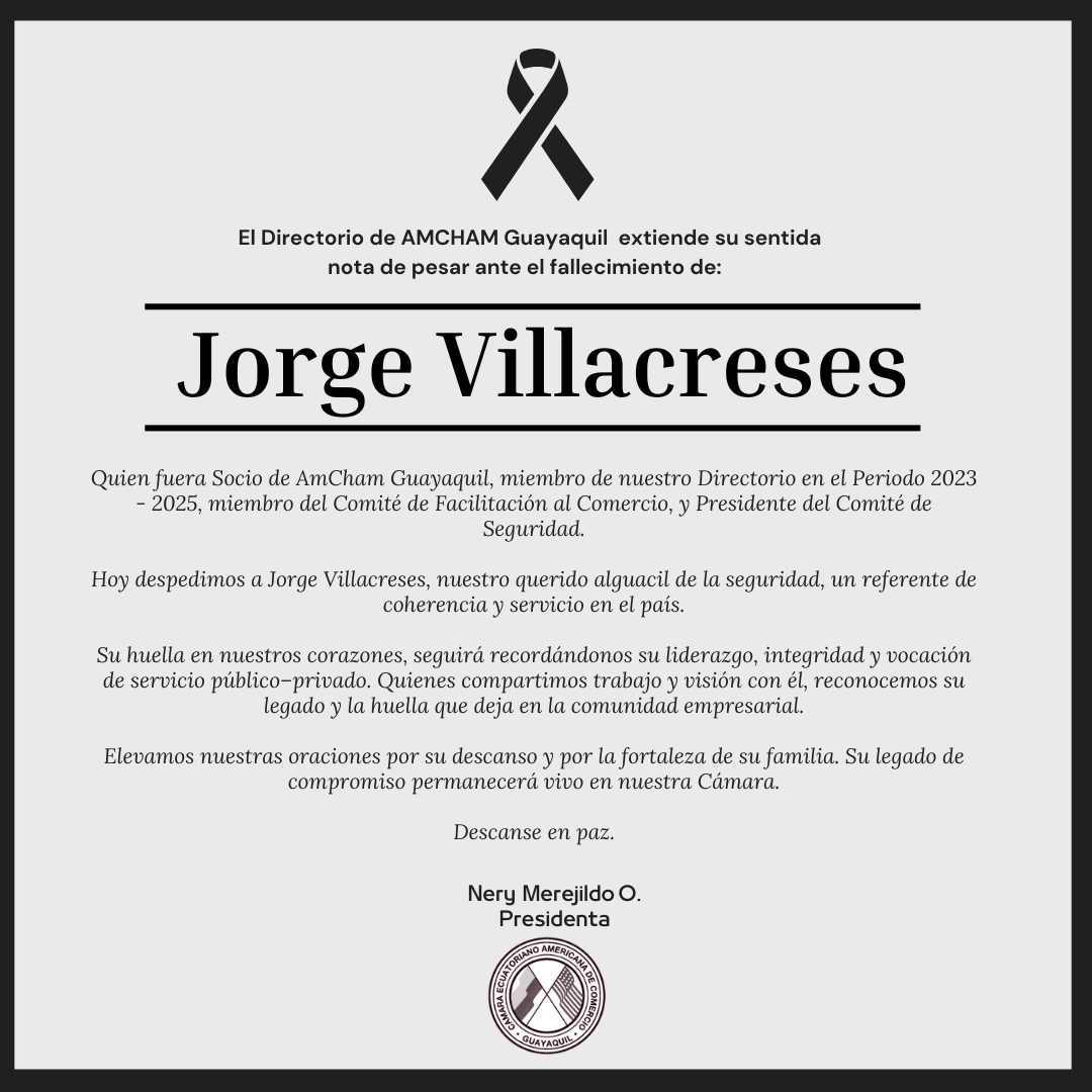 🕊️ Desde AmCham Guayaquil despedimos con profundo pesar a Jorge Villacreses  a quien con cariño llamábamos “el alguacil de la seguridad”  
Oramos por su eterno descanso y por consuelo para su familia.
Paz en su tumba.