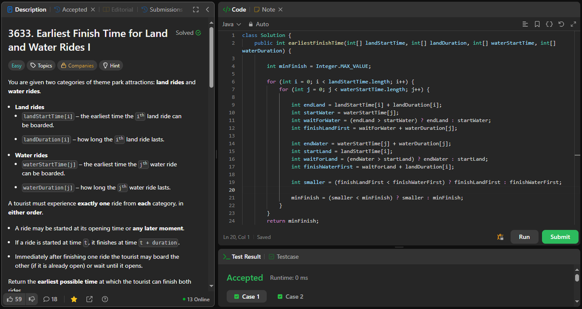 coder_s_Snippet's tweet image. #DailyCodingChallenge
Day 225
Task: Find the earliest possible time to finish both one land ride and one water ride in any order.
Solution: Try all land–water and water–land combinations, calculate total finish time for each, and return the minimum.
#LeetCode