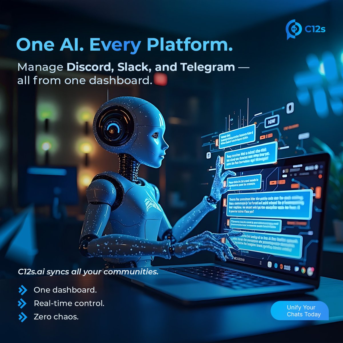 One AI. Every platform.

Managing multiple groups can feel like juggling fire.
Discord on one hand.
Telegram on another.
Slack pinging non-stop.

C12s.ai connects them all.
You manage everything from one smart system.
Cleaner chats. Happier members. Less work.