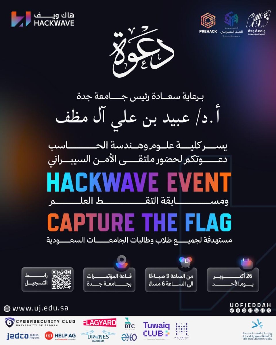 UOfjeddah's tweet image. دعوة |
برعاية سعادة رئيس الجامعة أ.د. عبيد بن علي آل مظف. 
يسر #جامعة_جدة ممثلة بكلية علوم وهندسة الحاسب دعوتكم لحضور ملتقى الأمن السيبراني، والفعاليات المصاحبة والتي تهدف إلى رفع مستوى الوعي الأمني التقني بين الطلبة وأعضاء هيئة التدريس والمجتمع، وتمكين الطلاب من اكتساب مهارات…