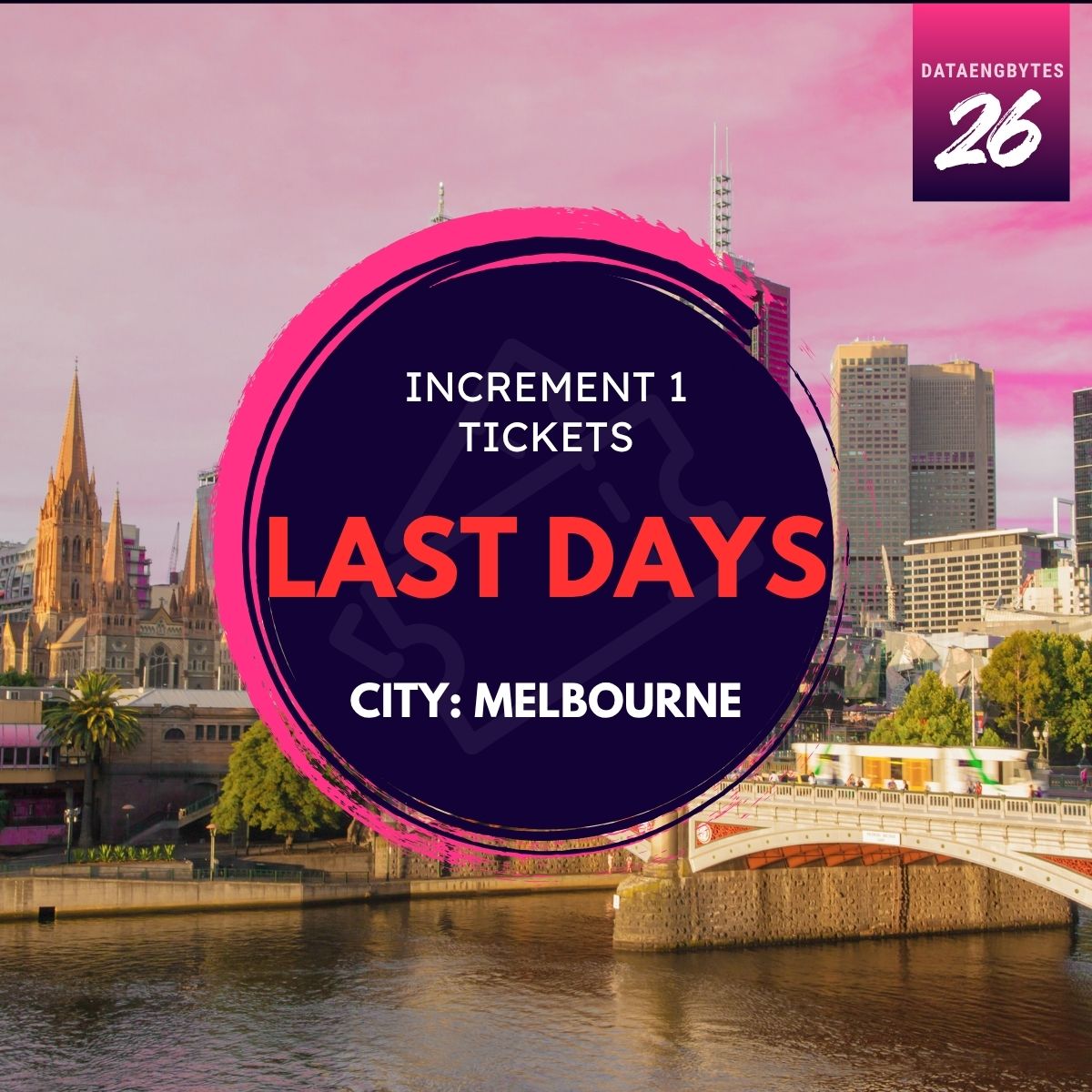 dataengbytes's tweet image. Today is your last day to get your Increment 1 ticket to DataEngBytes Melbourne 2026. It's incredible value right now so don't miss out!