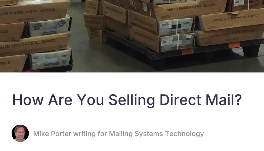 PMCmike's tweet image. For direct mail sales folks, it&apos;s easy to slip into a pattern of pitching the product first — especially to long-term clients.
Read more 👉 lttr.ai/AkLVr

#SellingDirectMail #Mail #MailingSystemsTechnology