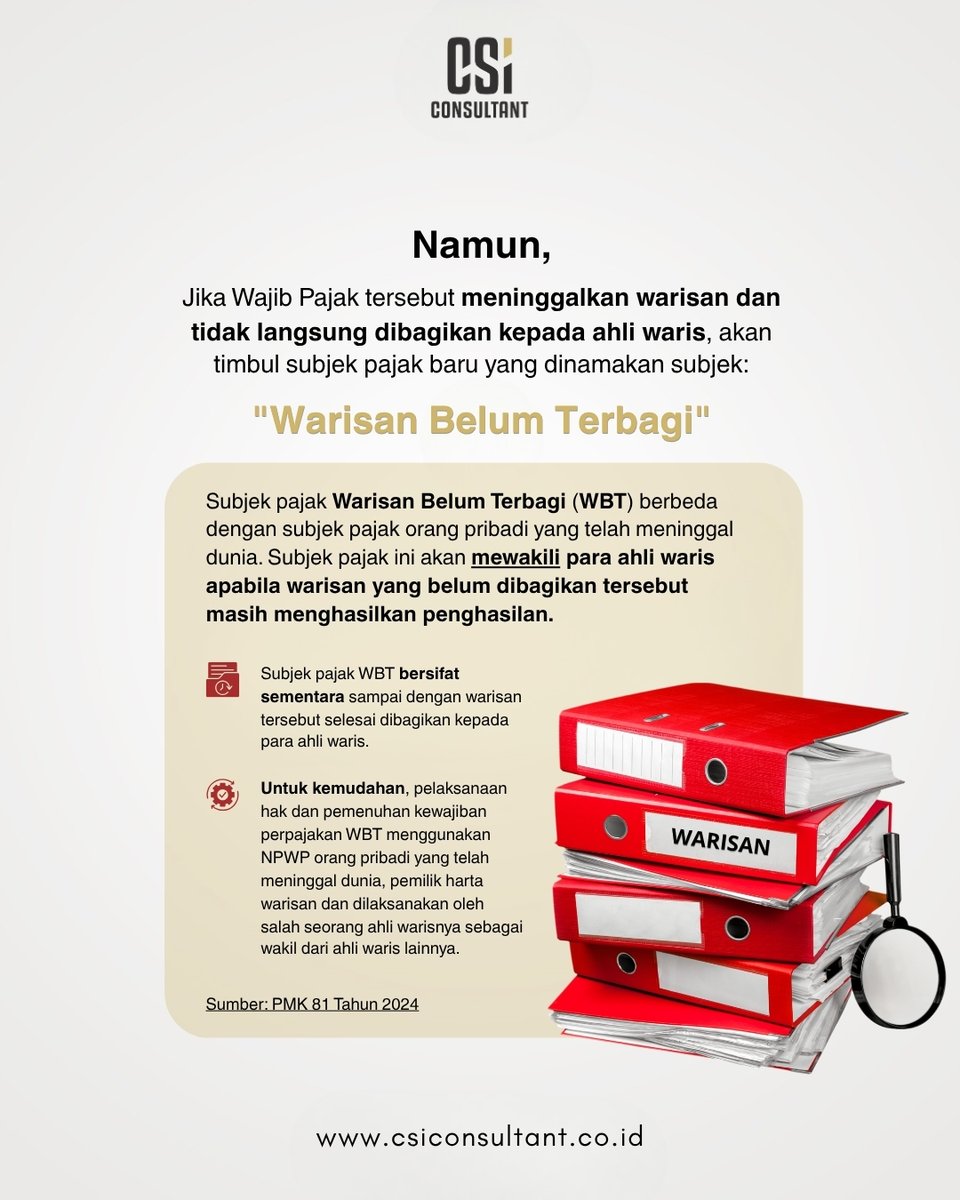 csiconsult's tweet photo. Kewajiban pelaporan SPT Tahunan tidak secara otomatis berakhir ketika wajib pajak  telah wafat, terutama jika meninggalkan Warisan Belum Terbagi (WBT) yang masih menghasilkan.

Sumber: PMK 81/2024 via Ditjen Pajak RI.
#csiconsultant #pajakwarisan #pajakpenghasilan #npwp https://t.co/j8zQv7HHsV
