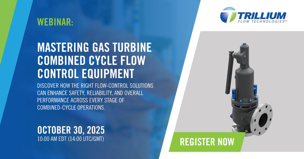Trilliumflow's tweet image. How do you master flow control in combined-cycle gas turbine operations?
Join our experts on Oct 30 to explore how the right valve and control solutions can boost safety, reliability, and performance.

Register: okt.to/RJhPTz

#Webinar #FlowControl #CombinedCycle