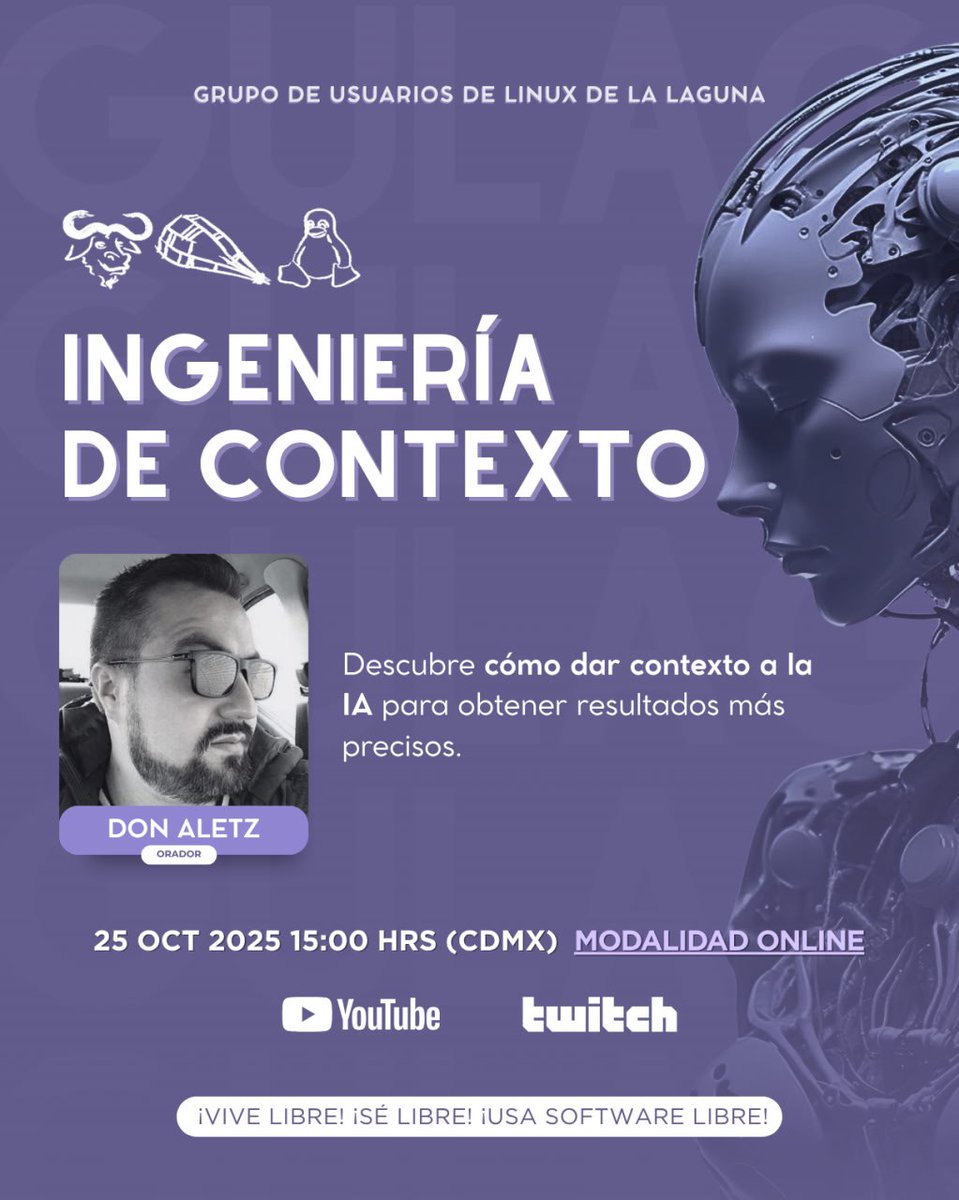 📅 Sábado 25 de octubre
🕒 15:00 CDMX

Exploraremos junto con Don Aletz cómo se puede dar contexto a los LLM para obtener resultados más precisos y útiles.

📺 Síguenos en vivo:
youtube.com/watch?v=511O4h…

💻 gulag.org.mx

#FreeSoftware #SoftwareLibre