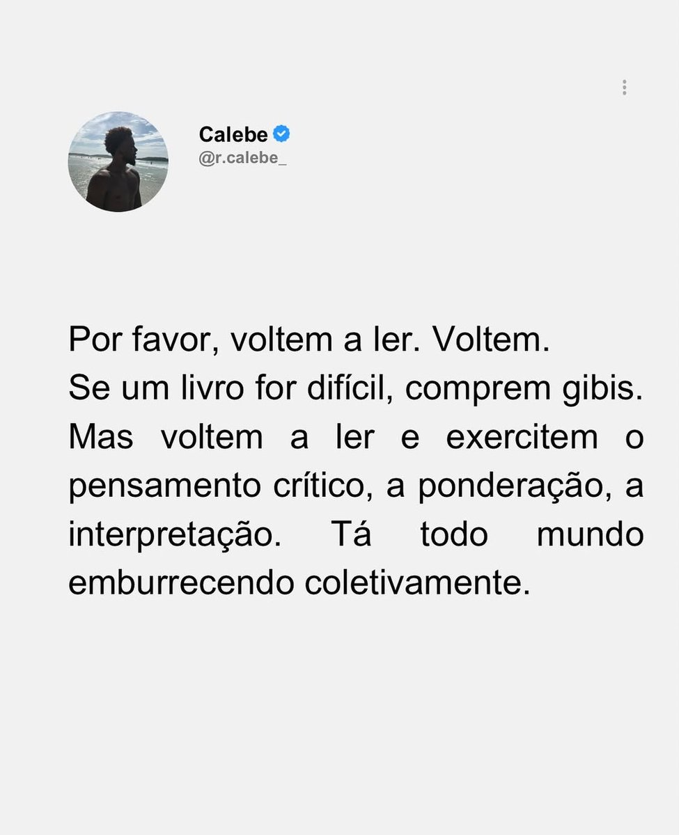 ‘Tá todo mundo emburrecendo coletivamente.’