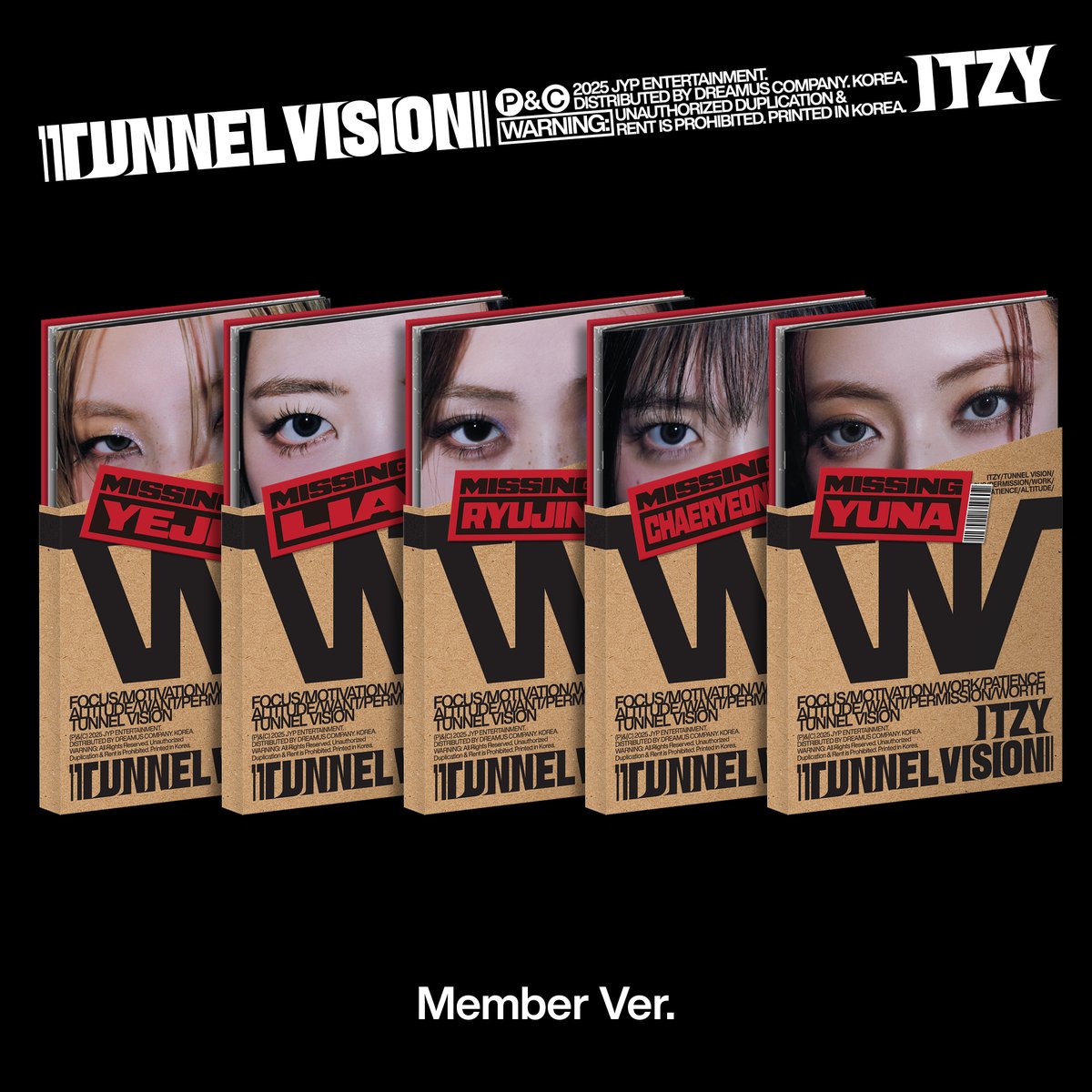 ITZYofficial's tweet image. ITZY &lt;TUNNEL VISION&gt; ALBUM PREVIEW | DETAILED
MEMBER VER.
📌Release
2025.11.10 MON 6PM (KST) | 4AM (ET)
📌US &amp; EU Physical
2025.11.14 FRI (Street Time)
#ITZY #MIDZY @ITZYofficial
#ITZYComeback
#ITZY_TUNNELVISION
#ITZY_TNVS