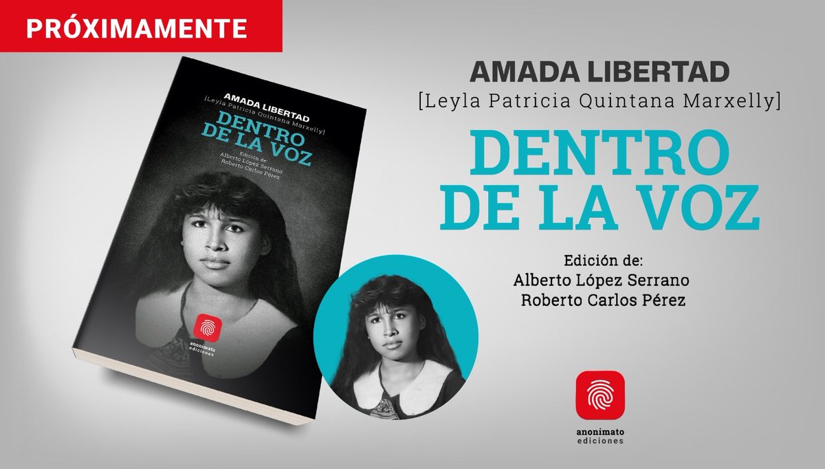 anonimatoed's tweet photo. #Próximamente || "Dentro de la voz" de Amada Libertad [Leyla Patricia Quintana Marxelly] con #anonimatoediciones Edición de Alberto López Serrano y Roberto Carlos Pérez. Estará pronto disponible 📚 en San Salvador, El Salvador, e internacionalmente a través de #Amazon https://t.co/Wp8l5Leo2P