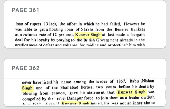 इतिहासकार S Purshottam Kumar ने अपनी किताब Proceedings of the Indian History Congress, Vol. 44 (1983), pp. 360-369 में लिखा है "अगर कुँवर सिंह को पटना के कमिश्नर विलियम टेलर द्वारा 5 लाख का लोन मिल जाता तो वह कभी 1857 के विद्रोह में भाग नहीं लेता " .
