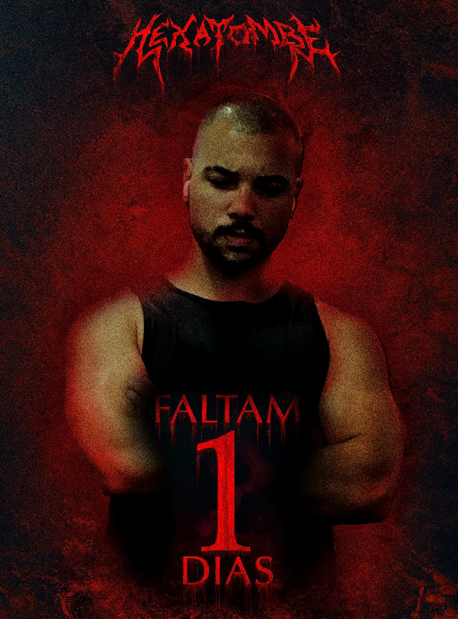 FALTAM 1 DIAS.

#HEXATOMBE
