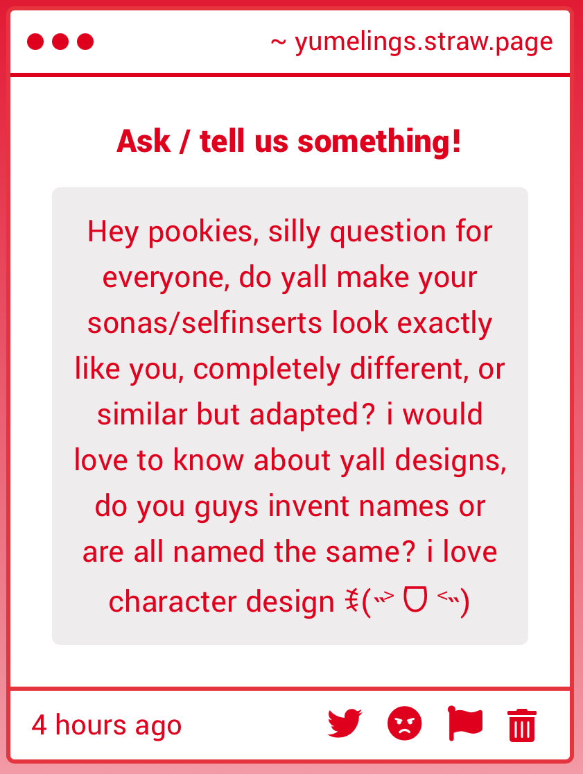 yumelings's tweet image. — ❓ anon asks …  —
“ do y’all make your sonas / self-inserts look exactly like you, completely different, or similar but adapted? — do you guys invent names or are they all named the same? ”
—————————