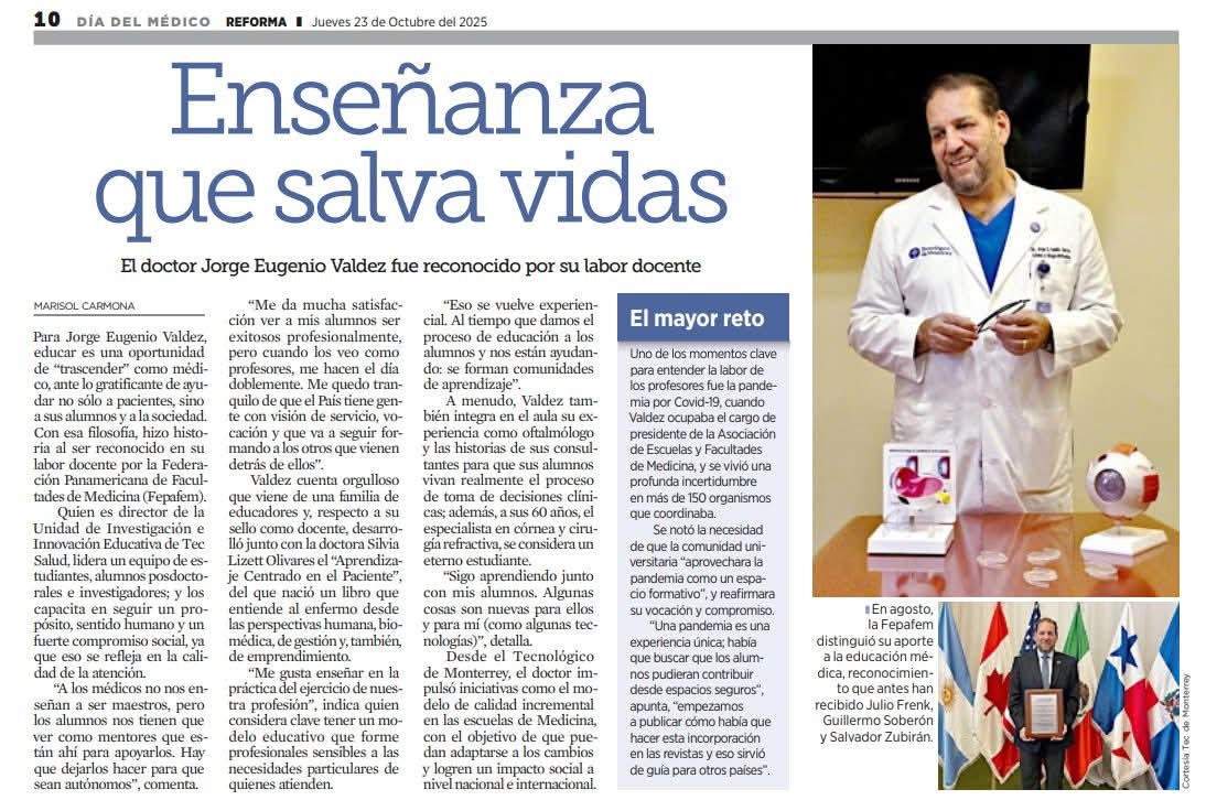 DrJorgeValdez's tweet image. En el Dia del Médico comparto esta entrevista con ideas sobre la profesión. Respeto y admiración a los colegas, especial recuerdo a los que nos enseñaron el camino y a los que dieron su vida por los pacientes. Agradezco a Reforma la publicación.
#TecSalud #tecnologicodemonterrey