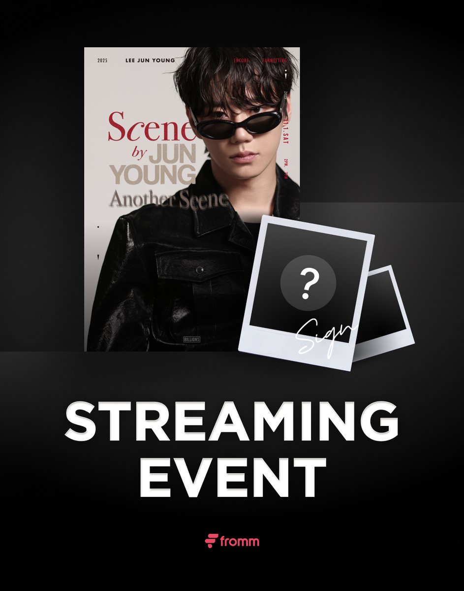 fromm_store's tweet photo. [📢]
𝟮𝟬𝟮𝟱 𝗟𝗘𝗘 𝗝𝗨𝗡 𝗬𝗢𝗨𝗡𝗚 𝗘𝗡𝗖𝗢𝗥𝗘 𝗙𝗔𝗡𝗠𝗘𝗘𝗧𝗜𝗡𝗚 [𝗦𝗰𝗲𝗻𝗲 𝗯𝘆 𝗝𝗨𝗡𝗬𝗢𝗨𝗡𝗚 : 𝗔𝗻𝗼𝘁𝗵𝗲𝗿 𝗦𝗰𝗲𝗻𝗲] 𝗦𝗧𝗥𝗘𝗔𝗠𝗜𝗡𝗚 𝗘𝗩𝗘𝗡𝗧 𝗢𝗣𝗘𝗡 🎉

📱 참여방법
1. 2025 LEE JUN YOUNG ENCORE FANMEETING [Scene by JUNYOUNG : Another Scene] ‘라이브 스트리밍 티켓' 구매 인증 화면 캡쳐하기
2. X(트위터)에 #LEEJUNYOUNG_ENCORE_FANMEETING #LEEJUNYOUNG_라이브스트리밍 태그와 함께 구매 인증 화면 (+기대평) 업로드 하기

🎁 당첨경품: 이준영 사인 폴라로이드 랜덤 발송 (총 3명)
📆 참여기간: 2025. 10. 24 (FRI) ~ 2025. 11. 01 (SAT) 11:59PM (KST)

🔗 https://t.co/l9pvsUrVjw (멤버십 ONLY)
🔗 https://t.co/Iycz4I0NUg

#LEEJUNYOUNG
#2025LEEJUNYOUNGENCOREFANMEETING
#Scene_by_JUNYOUNG_Another_Scene
@1ee_Jun_Yxxng @BILLIONS_ent_