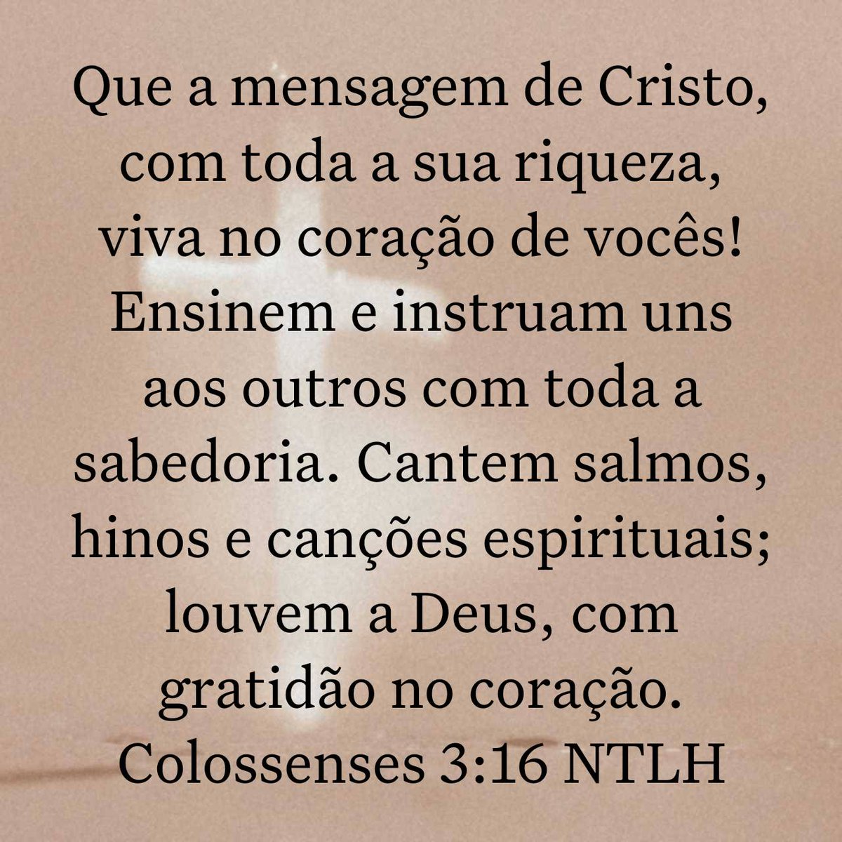 MensageirodaPa6's tweet photo. Colossenses 3:16 NVI
Que a palavra de Cristo habite plenamente em vocês. Ensinem e aconselhem uns aos outros com toda a sabedoria; cantem salmos, hinos e cânticos espirituais a Deus com gratidão no coração. https://t.co/gCpI80roS2