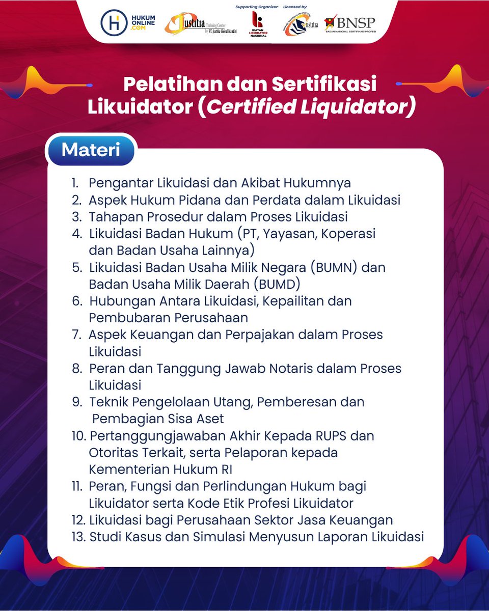 Prosedur pembubaran badan usaha yang kompleks membutuhkan keahlian likuidator yang kompeten untuk menjaga integritas proses likuidasi. Kuasai keahliannya dalam Pelatihan dan Sertifikasi Likuidator (Certified Likuidator) bersama Hukumonline dan Justitia Training Center!