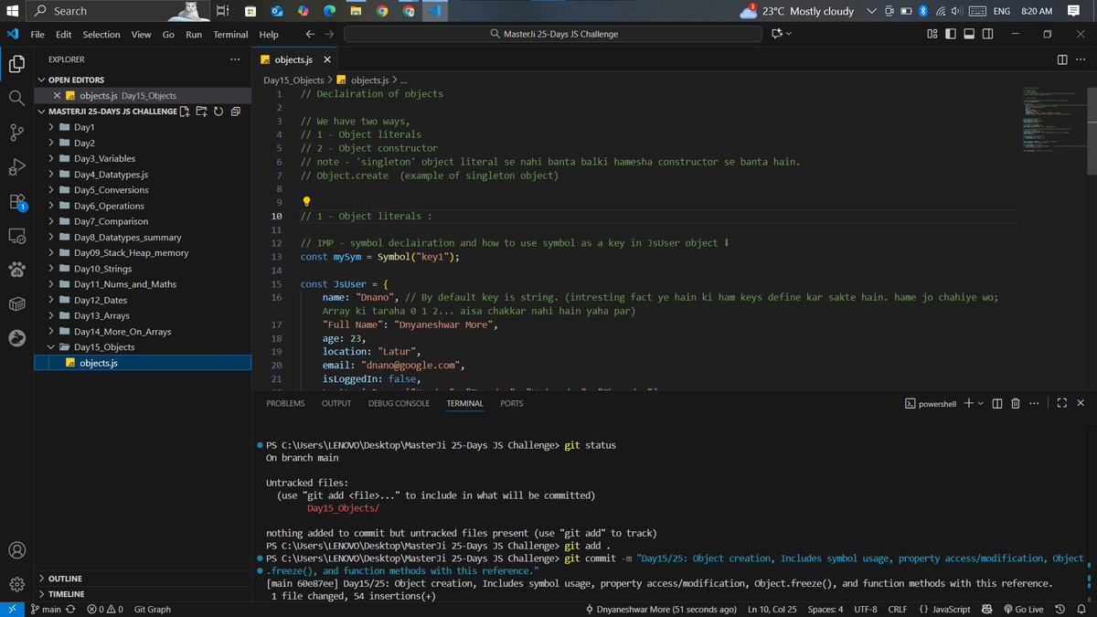 Coder_dnano's tweet image. Day 15/25 — Objects in JavaScript ✅
(MasterJi 25 Days JS Challenge)
Aaj seekha object literals & constructors, symbol as key, Object.freeze() se lock karna, aur functions me this use karke properties access karna. 💡
@Hiteshdotcom @ChaiCodeHQ
#MasterJiChallenge #JavaScript