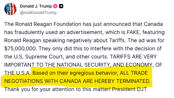 President Trump has terminated all trade negotiations with Canada.