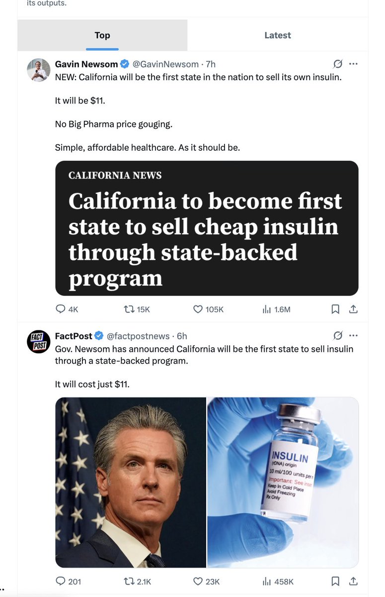 Glad insulin is coming down but why does my X feed have 4 nearly identical posts, including those from Gavin Newsom, Governor Gavin Newsom, Gavin Newsom Press Office and FactPost with photos of him.

imho X should go with the most detailed, information-heavy one.