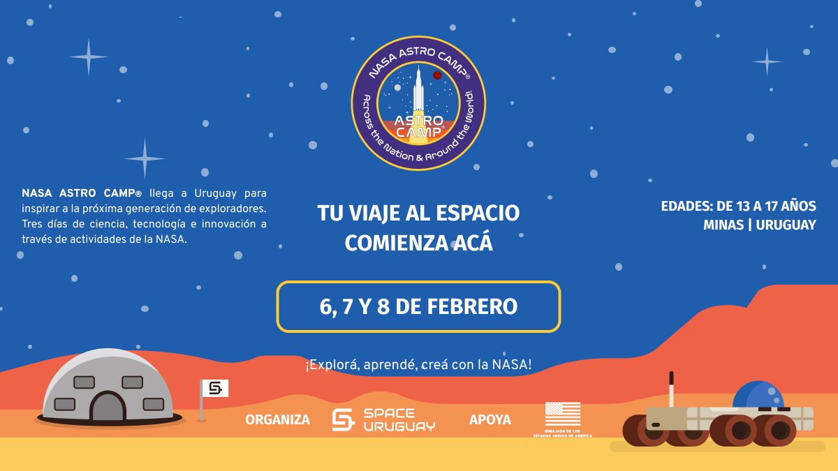 🌌 ¡Por primera vez en Uruguay llega NASA ASTRO CAMP®!

Programa educativo oficial de la NASA junto a Space Uruguay y <a href="/usembassyMVD/">U.S. Embassy Uruguay</a>.

🚀 Actividades STEM para jóvenes de 13 a 17 años.
🧭 Workshops gratuitos en noviembre 2025
🏕️ Campamento en febrero 2026

spaceuruguay.com/astrocamp
