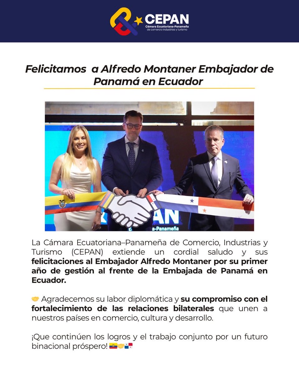 cepan_ec's tweet photo. Felicitamos al Embajador de Panamá en Ecuador, Sr. Alfredo Montaner, por su primer año de gestión al frente de la Embajada. 🇪🇨🤝🇵🇦

Desde la CEPAN, reconocemos su destacada labor diplomática y su compromiso con el fortalecimiento de las relaciones bilaterales entre nuestros países, impulsando el comercio, la cultura y el desarrollo conjunto. 🌎✨

¡Celebramos este primer año de logros y cooperación, y deseamos que continúe el trabajo por un futuro binacional próspero! 💼👏
