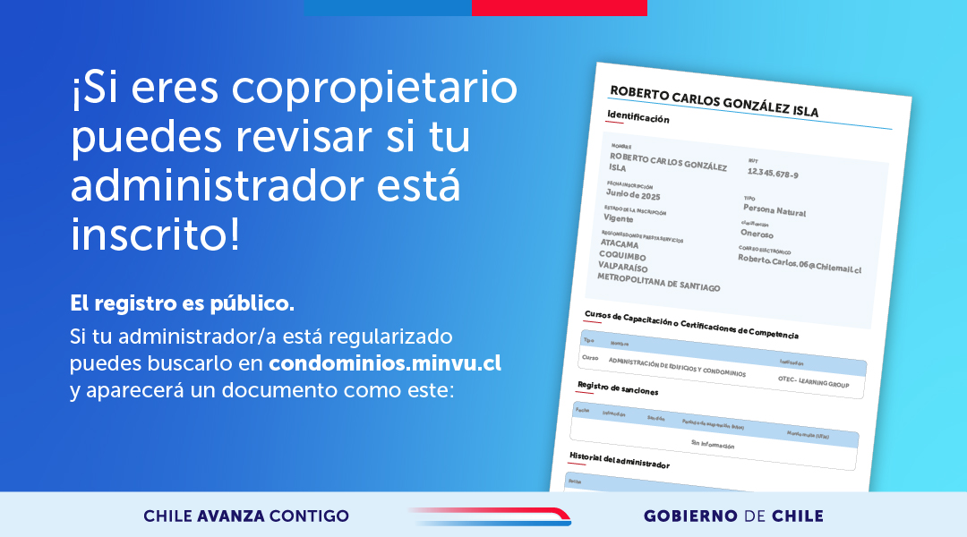 🔍 ¿Revisaste el Registro de Nacional de Administradores?

👉 Recuerda chequear con tu comunidad si la administración del condominio está funcionando de acuerdo a la nueva normativa.

Si eres copropietario podrás revisar este registro público en Condominios.Minvu.cl 🤳