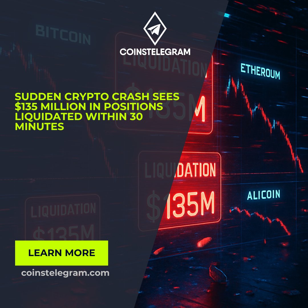 ⚠️ $135M in crypto positions liquidated in just 30 minutes during a sudden  market crash. 📉 #Crypto #Liquidations #Bitcoin #Ethereum #Markets  https://t.co/PTW24QYNgg