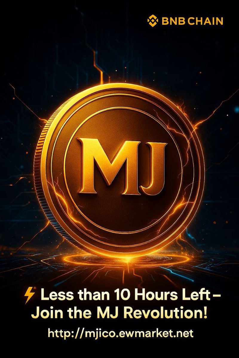 ⏰⏰ Final Countdown!
Less than 10 hours left before the MJ Token Presale ends! 🔥
Your last chance to join early and be part of the next big movement on BNB Chain 🌙💎

🚀 Don’t miss out — join now 👇
👉 mjico.ewmarket.net

#MJToken #BNBChain #BNB #Maljefairi