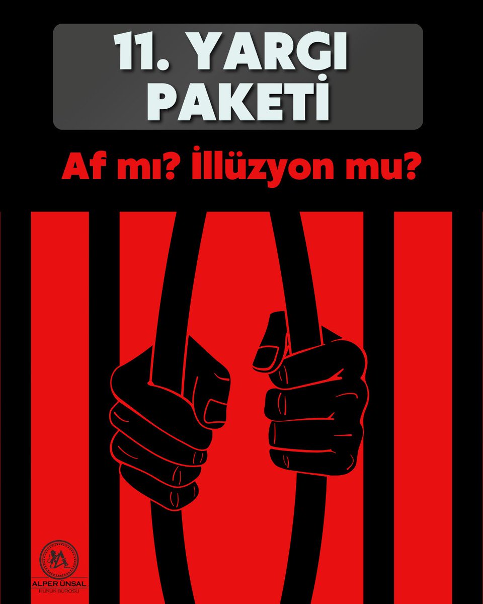 Av. Alper ÜNSAL (@av_alper_unsall) on Twitter photo .
11. Yargı Paketi: Af mı, İllüzyon mu?
Her yeni yargı paketi açıklandığında kamuoyunda aynı soru yükseliyor: “Af mı geliyor?” 11. Yargı Paketi de bu beklentiyi tetikledi. Medyada “örtülü af”, “kısmi af”, “genel afla tahliye” gibi başlıklar dolaşsa da, resmi açıklamalar bu .
11. Yargı Paketi: Af mı, İllüzyon mu?
Her yeni yargı paketi açıklandığında kamuoyunda aynı soru yükseliyor: “Af mı geliyor?” 11. Yargı Paketi de bu beklentiyi tetikledi. Medyada “örtülü af”, “kısmi af”, “genel afla tahliye” gibi başlıklar dolaşsa da, resmi açıklamalar bu