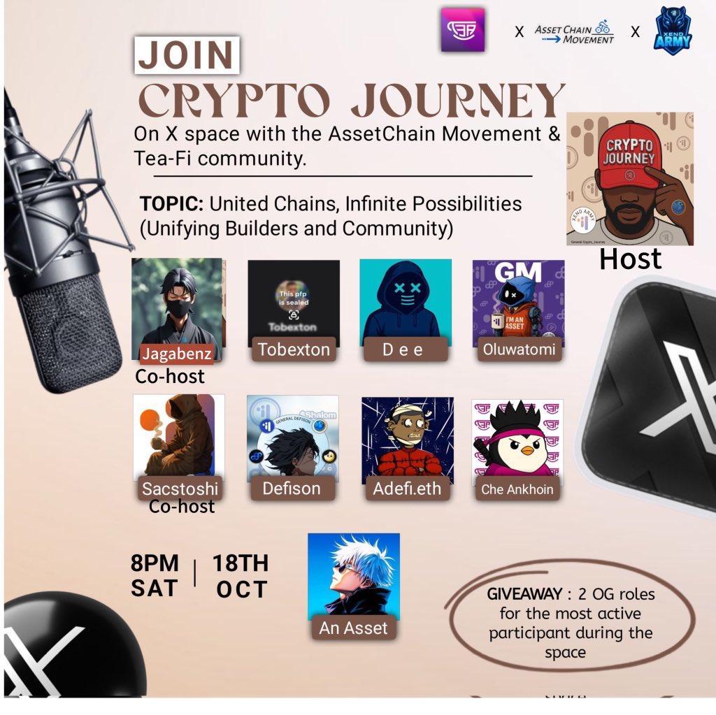 Tea-fi community X Assetchain movement X Xend Army

Saturday 18 October 
Time 8pm

Topic 
United Chains. Infinite  Possibilities
( uniting  builders and community)

Don’t miss the opportunity to experience unity in community 

<a href="/ammolo/">malak</a>
<a href="/XendArmy01/">XENDARMY🕊️$RWA</a> <a href="/Wuyepsonjnr/">Dee 🕊️</a> <a href="/Jagabenz001/">JAGABENZ✨🌍☕</a>