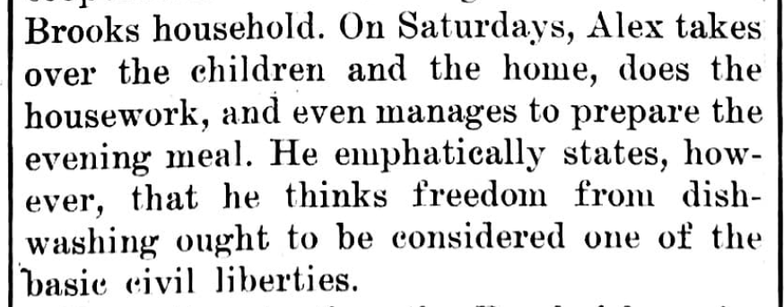 As a historian, I know I'm not supposed to do this, but... this guy from the 1950s complaining that having to do housework and childcare one day a week was a violation of his rights would not survive a day in the 21st century.