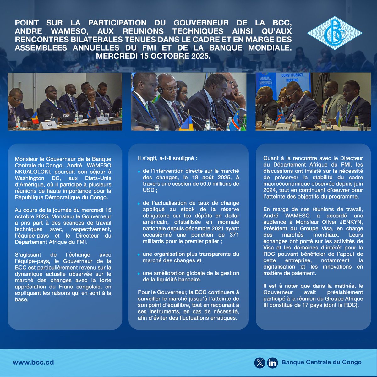 BCC_RDC's tweet image. Point sur la participation du Gouverneur de la BCC, André WAMESO, aux réunions techniques ainsi qu'aux rencontres bilatérales tenues dans le cadre et en marge des Assemblées annuelles du FMI @FMIactualites et de la @Banquemondiale . Mercredi 15 octobre 2025.
#ÉconomieRDC #BCC…