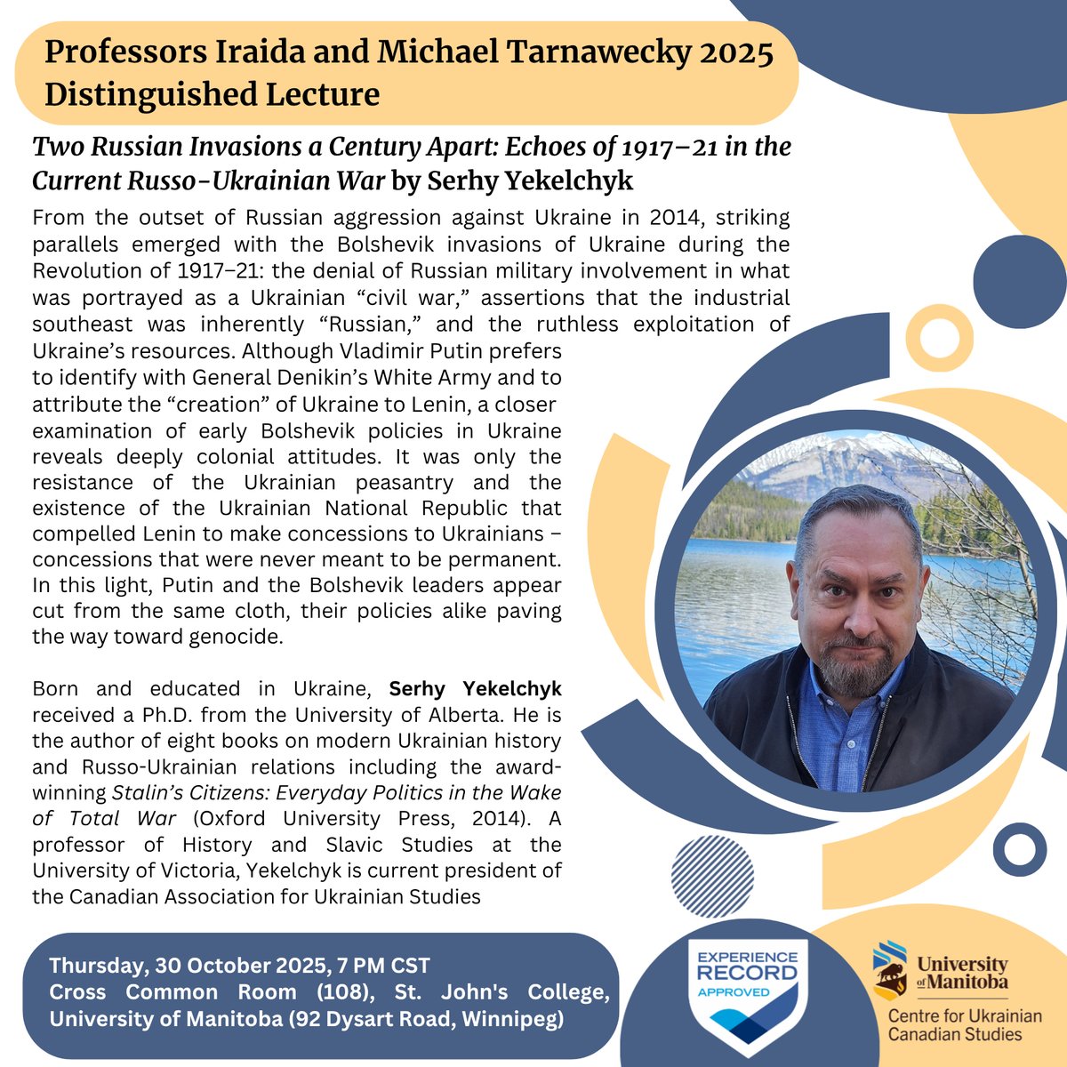 centre_um's tweet photo. Professors Iraida and Michael Tarnawecky 2025 Distinguished Lecture

“Two Russian Invasions a Century Apart: Echoes of 1917–21 in the Current Russo-Ukrainian War” by Serhy Yekelchyk

Thursday, 30 October 2025, 7 PM CST

Cross Common Room (108), St. John's College, UM https://t.co/F4YdFsayeD