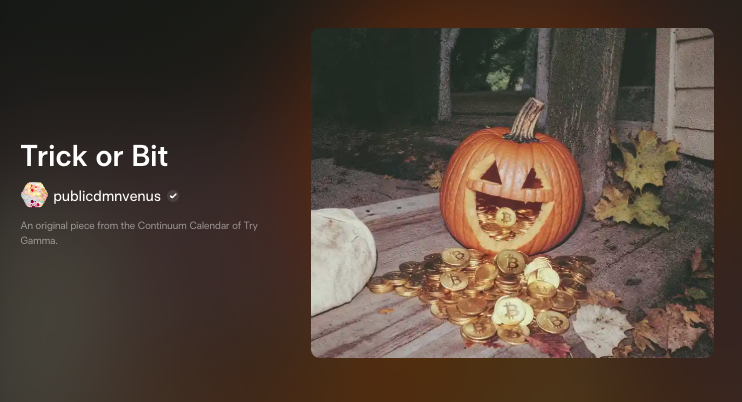 Trick or Bit, <a href="/publicdmnvenus/">publicdmnvenus - gabriela</a> 

12 prints // 20,000sats

gamma.io/ordinals/print…