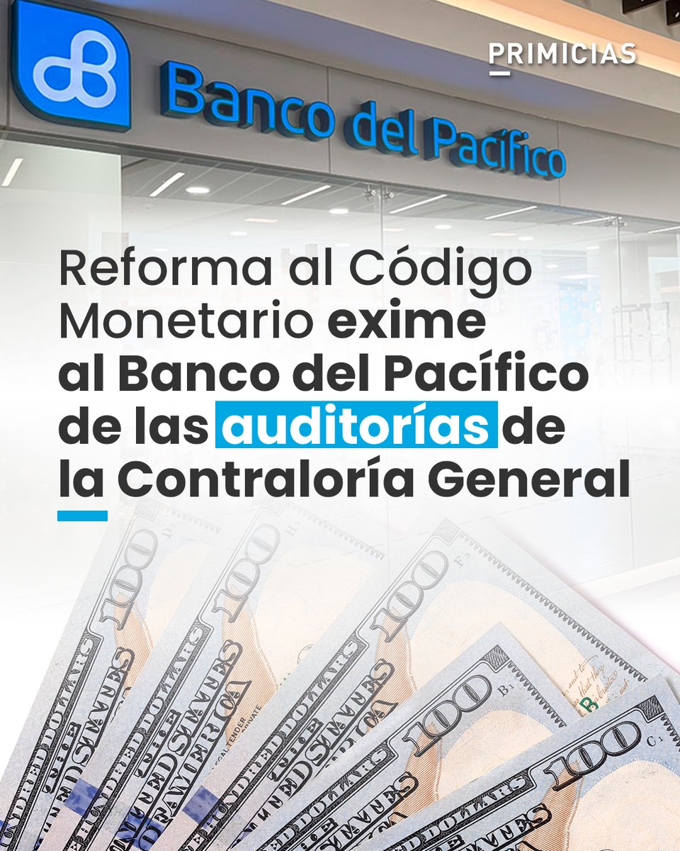 La Ley que reforma al Código Monetario, que entró en vigencia el 14 de octubre de 2025, establece que no estarán sujetas al control de la Contraloría las entidades financieras privadas con participación accionaria del Estado, es el caso del Banco del Pacífico.
