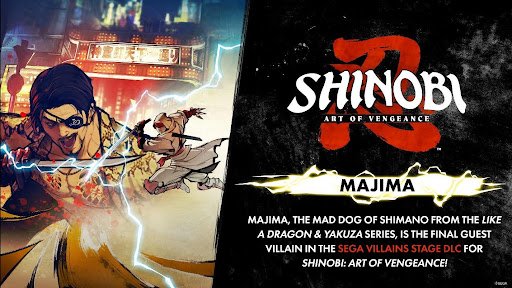 Goro Majima será uno de los villanos invitados en los DLCs de SHINOBI: Art of Vengeance