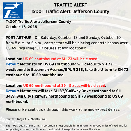 PortArthur_TX's tweet photo. TxDOT Traffic Alert for Saturday and Sunday, October 18-19, 2025. https://t.co/rPT2OechoO