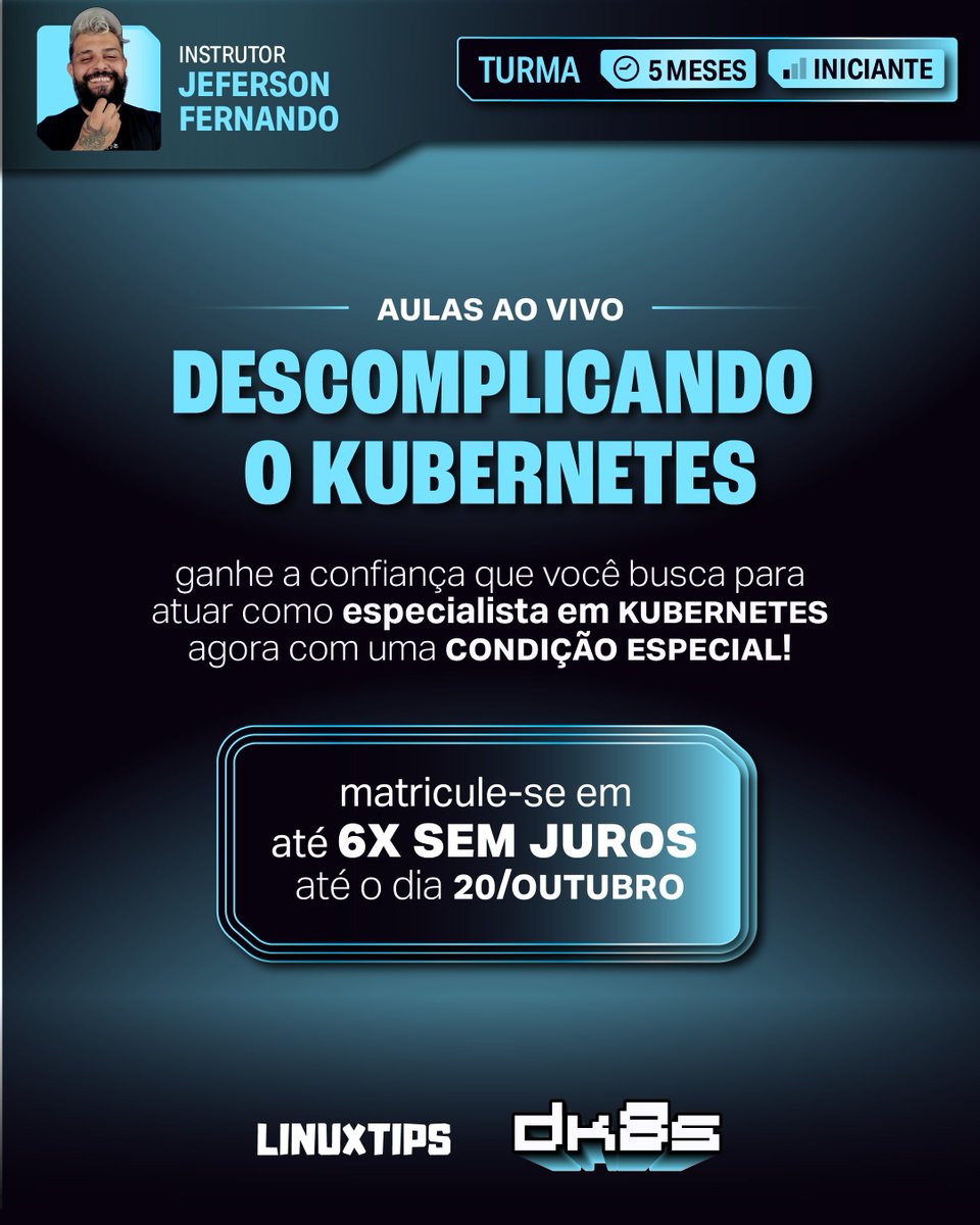 LINUXtipsBR's tweet image. 🚀Turma do Descomplicando o Kubernetes em 6x sem juros! Chegou a hora de você dominar uma das tecnologias mais usadas pelas maiores empresas por um preço mensal que cabe no seu bolso. Essa condição de pagamento vai expirar logo, então garanta sua vaga em linuxtips.io/descomplicando…