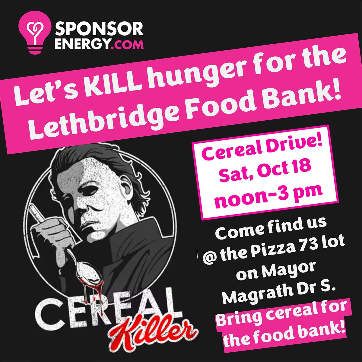 Our friends at Sponsor Energy are doing a “Cereal Killers” Food Drive &amp; they need our help! This Sat, Oct 18 12 PM – 3 PM, collecting boxes of cereal to support the Lethbridge Food Bank at Pizza 73 parking lot — corner of Mayor Magrath Drive &amp; 6th #LethbridgeFoodBank #yql