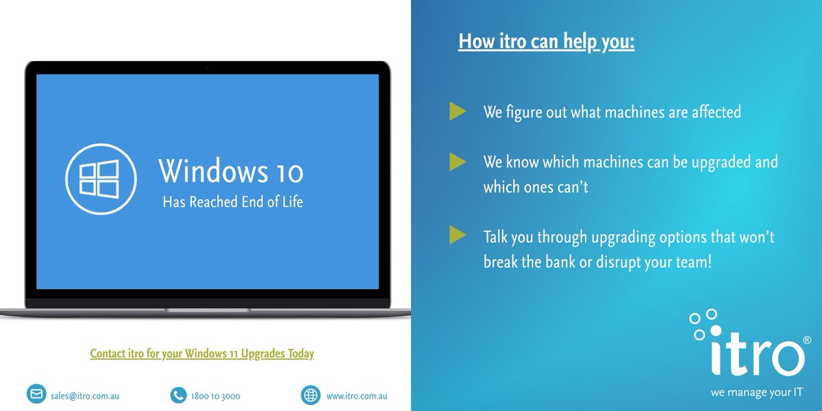Windows 10 has officially reached end of life as of 14 October 2025, and now is the time to upgrade! 

At #Itro we make the transition to Windows 11 seamless, whether you're upgrading existing devices or investing in new hardware. Our team handles everything. Get in touch today!