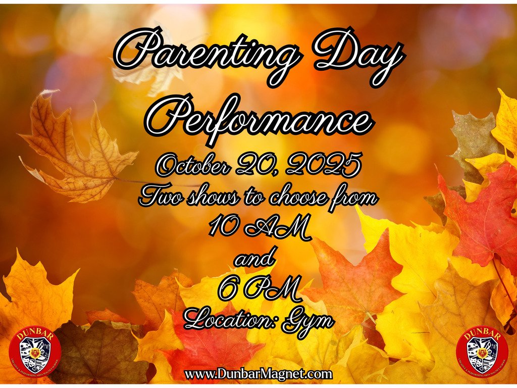 Parenting Day Performance
October 20th, 2025
Two to choose from
10 am or 6 pm
Location: Gym