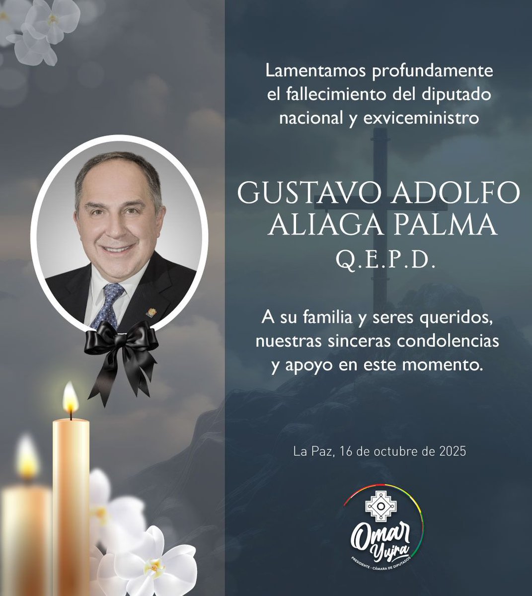 Lamentamos el sensible fallecimiento de Gustavo Adolfo Aliaga Palma, exviceministro y diputado nacional por el departamento de La Paz.

Expresamos nuestras más sinceras condolencias y acompañamos en el sentimiento a sus seres queridos.

#OmarYujra #LegislaturaDelBicentenario