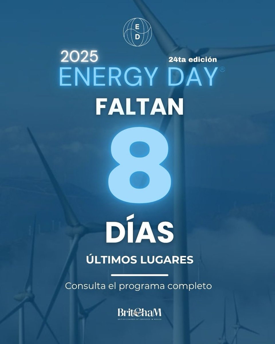 ⏳ Faltan 8 días para #EnergyDay2025

✅ Programa disponible

✅ Últimos lugares

👉 britchamexico.com/energyday/